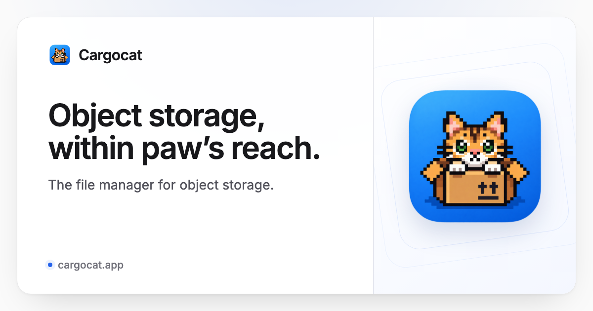 Cargocat - I built another S3 client that I actually use